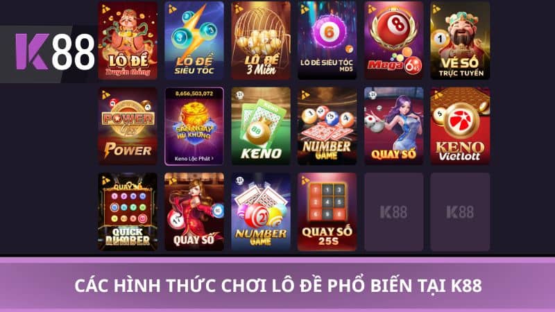 Các hình thức chơi lô đề phổ biến tại K88