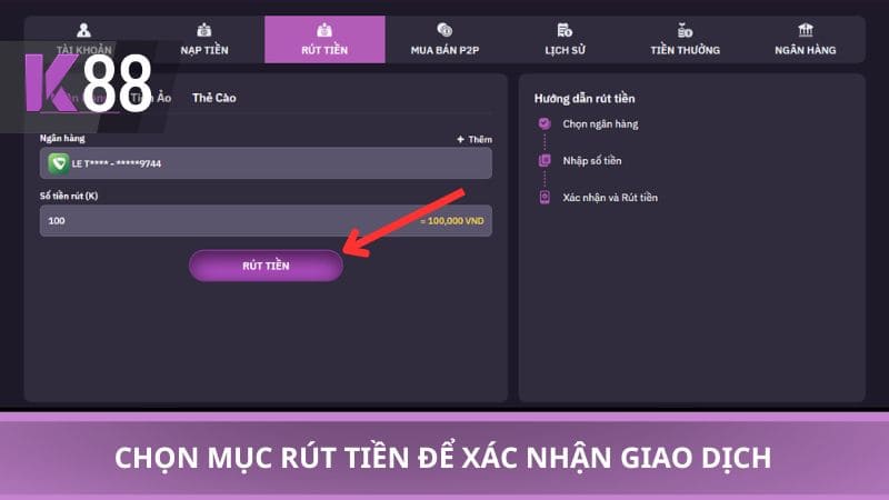 Chọn mục rút tiền để xác nhận giao dịch