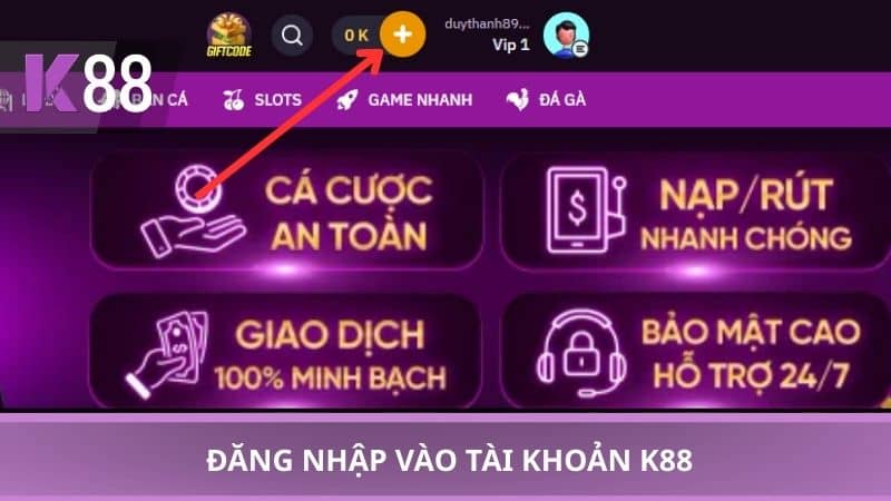 Đăng nhập vào tài khoản K88