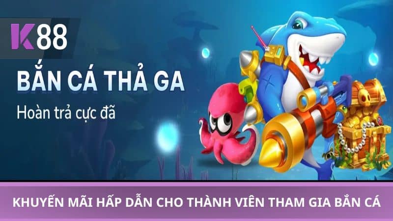 Khuyến mãi hấp dẫn dành cho thành viên tham gia bắn cá