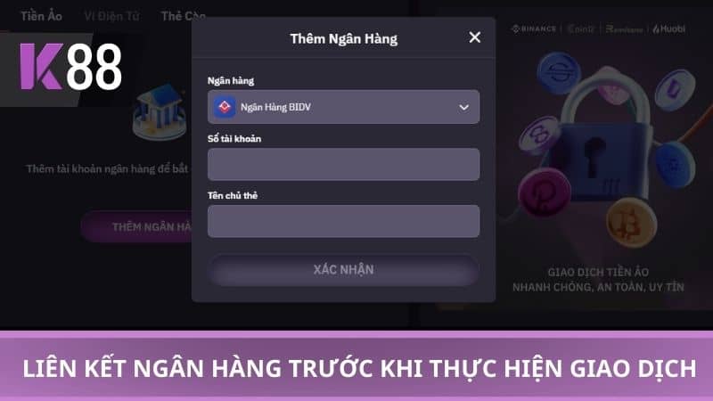 Liên kết ngân hàng trước khi thực hiện giao dịch