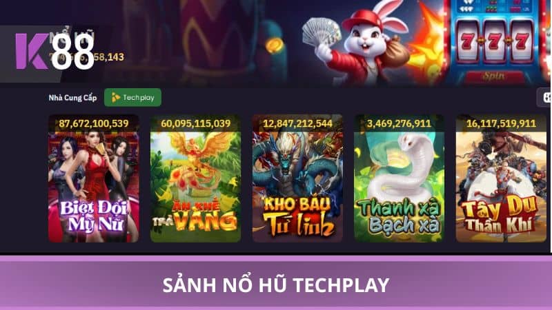 Sảnh nổ hũ Techplay